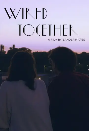 Plakat do filmu "Wired Together" #978724