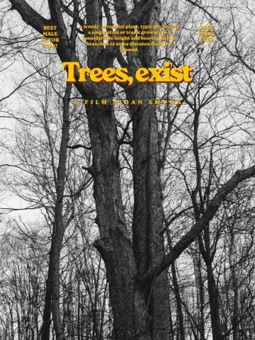 Plakat do filmu "Trees, exist" #800076