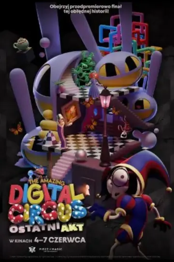 Plakat do filmu "The Amazing Digital Circus: Ostatni akt" #829491