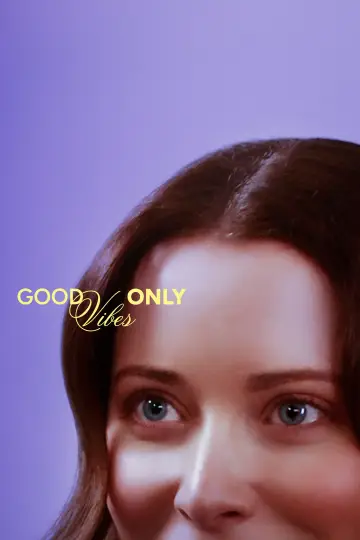 Plakat do filmu "Good Vibes Only" #856613