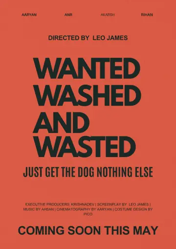 Plakat do filmu "Wanted, Wasted And Washed." #847568
