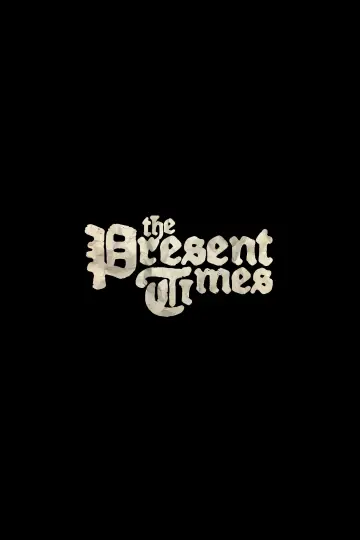 The Present Times plakat