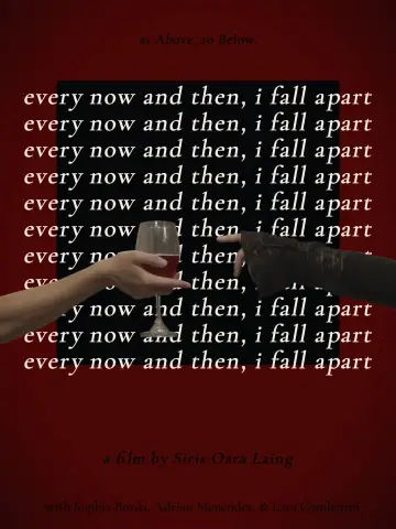 Every Now and Then, I Fall Apart plakat