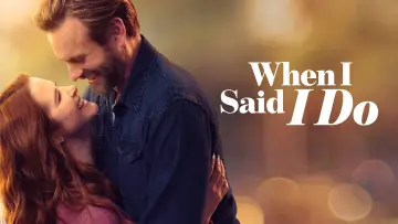 Zasłona do filmu "When I Said I Do" #817967