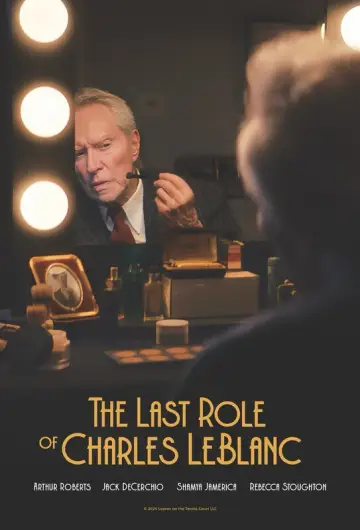 The Last Role of Charles LeBlanc plakat