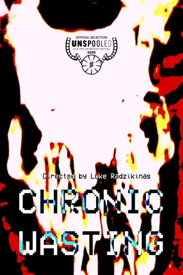 Plakat do filmu "Chronic Wasting" #820264