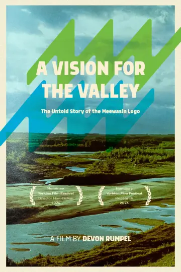 Plakat do filmu "A Vision for the Valley: The Untold Story of the Meewasin Logo" #824026