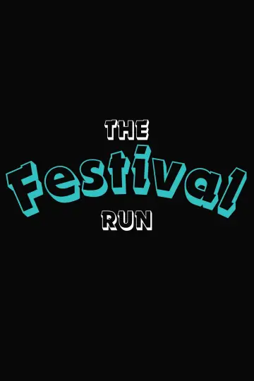 The Festival Run plakat