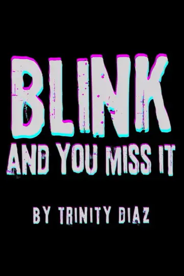 Blink and You Miss It plakat