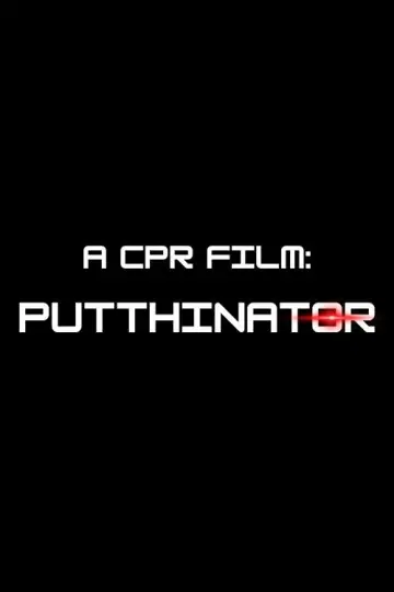 PUTTHINATOR plakat