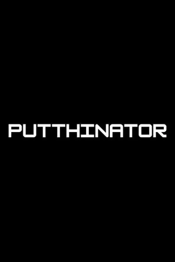 Plakat do filmu "PUTTHINATOR" #824496