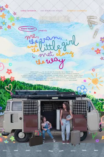 Plakat do filmu "Eu, a Kombi e a Garotinha que Encontrei no Meio do Caminho" #1527997