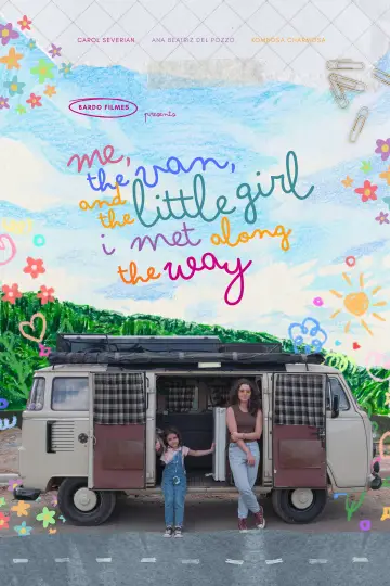 Plakat do filmu "Eu, a Kombi e a Garotinha que Encontrei no Meio do Caminho" #1527998