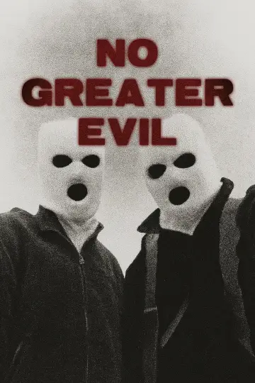 No Greater Evil plakat