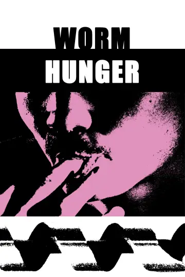 Plakat do filmu "Worm Hunger" #848291