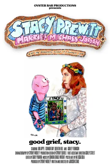 Plakat do filmu "Stacy Prewitt Marries Michael Jordan (Not the Basketball Player, a Different Guy)" #851069
