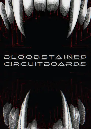 Bloodstained Circuitboards plakat