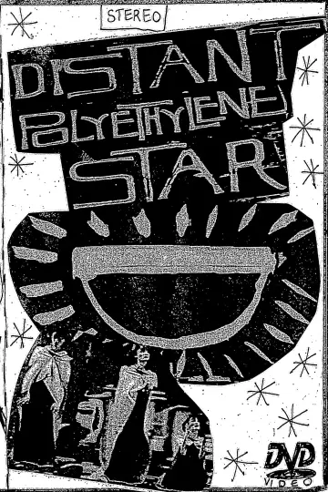 Plakat do filmu "Distant Polyethylene Star" #826239