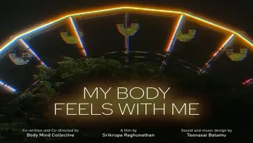 Zasłona do filmu "My Body Feels with Me" #824777