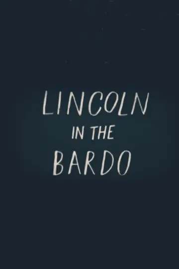 Plakat do filmu "Lincoln in the Bardo" #822919