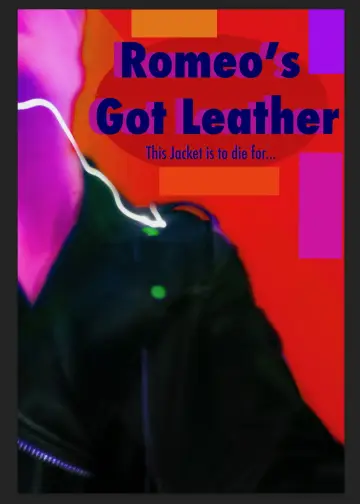 Romeo’s Got Leather plakat