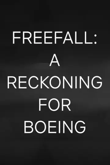 Freefall: A Reckoning for Boeing