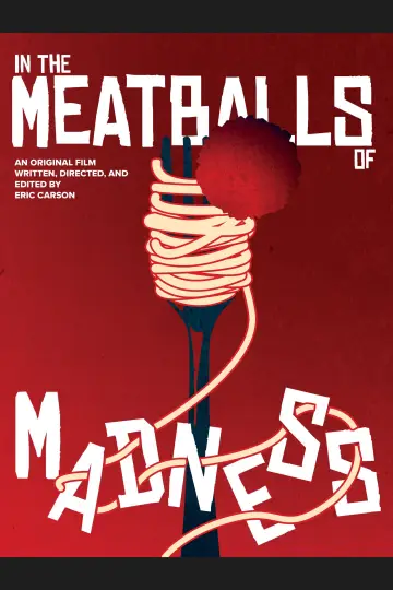 In the Meatballs of Madness