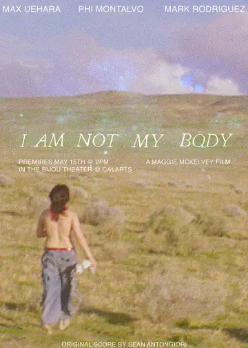I Am Not My Body