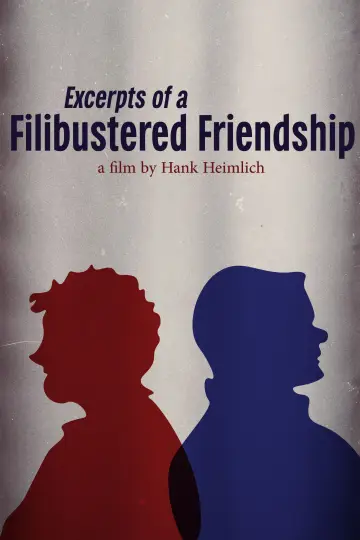 Excerpts of a Filibustered Friendship plakat