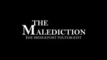 Zasłona do filmu "The Malediction: The Bridgeport Poltergeist" #1572095