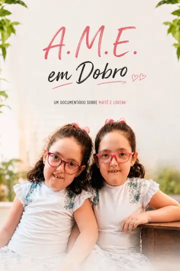 A.M.E. em Dobro