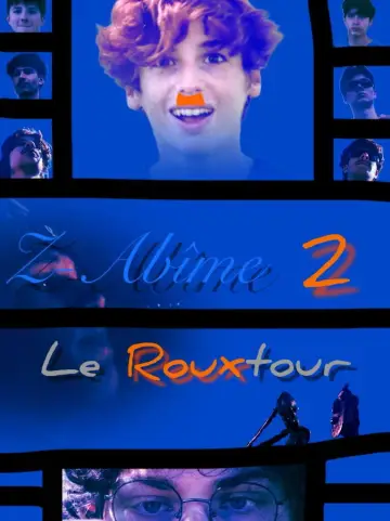 Z-Abîme 2: Le rouxtour du roux