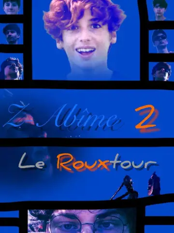 Z-Abîme 2: Le rouxtour du roux