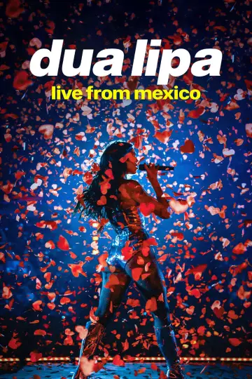 Dua Lipa: Live From Mexico