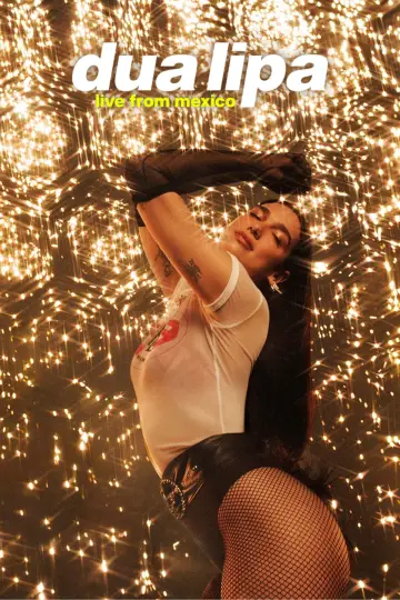 Plakat do filmu "Dua Lipa: Live From Mexico" #816834