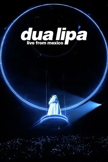 Plakat do filmu "Dua Lipa: Live From Mexico" #816835