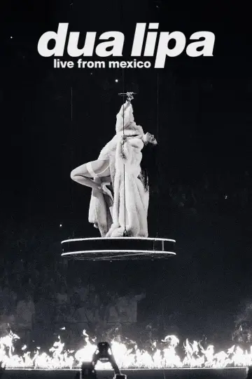 Plakat do filmu "Dua Lipa: Live From Mexico" #816836