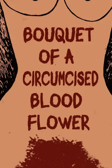 Plakat do filmu "Bouquet of a Circumcised Blood Flower" #822360