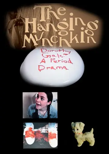 Plakat do filmu "The Hanging Munchkin: Dorothy Gale A Period Drama" #823809
