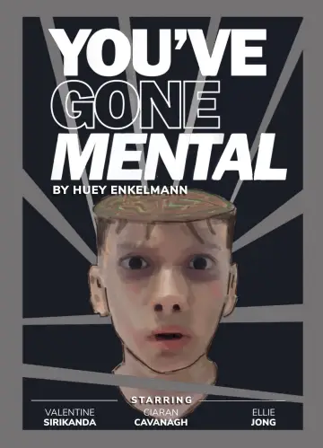 YOU’VE GONE MENTAL