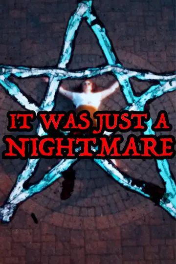 It Was Just A Nightmare