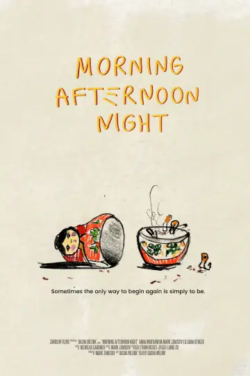 Morning Afternoon Night
