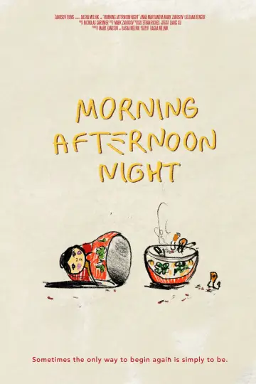 Plakat do filmu "Morning Afternoon Night" #1183524