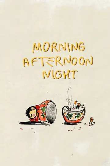 Plakat do filmu "Morning Afternoon Night" #1183525