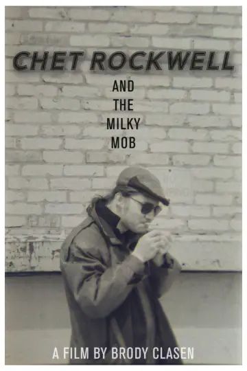 Chet Rockwell & The Milky Mob plakat