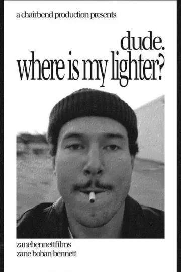 Plakat do filmu "dude. where is my lighter?" #834361