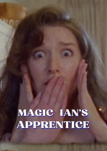Plakat do filmu "Magic Ian’s Apprentice" #919847
