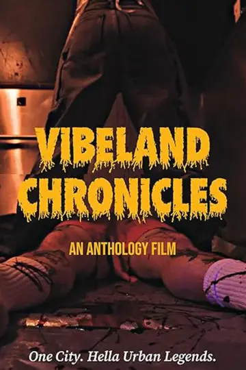 Plakat do filmu "Vibeland Chronicles" #911579