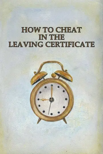 How to Cheat in the Leaving Certificate plakat