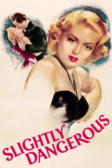 Plakat do filmu "Slightly Dangerous" #1136917